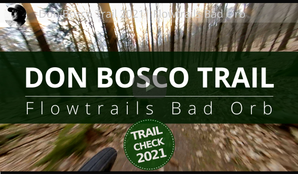 Don Bosco Trail Bad Orb Flowtrails 2021